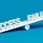 Why You Should Learn to Be Comfortable with Failure